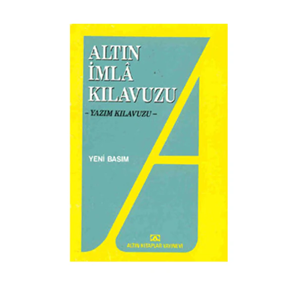 Altın İmla Kılavuzu ,Yazım Kılavuzu Altın Kitaplar